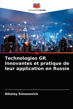portada Technologies GR innovantes et pratique de leur application en Russie (en Francés)