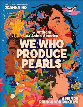 portada We who Produce Pearls: An Anthem for Asian America