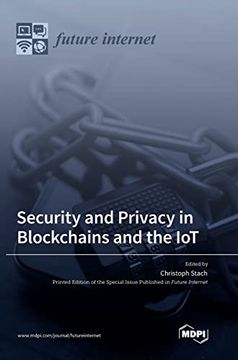 portada Security and Privacy in Blockchains and the IoT (en Inglés)