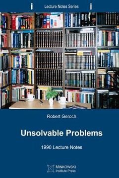 portada Unsolvable Problems: 1990 Lecture Notes (en Inglés)