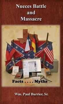 portada Nueces Battle Massacre Myths and Facts (en Inglés)