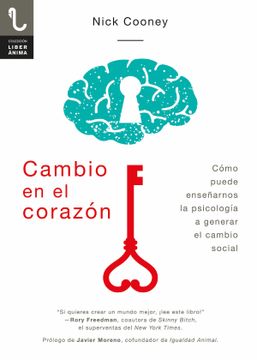 portada Cambio en el Corazón: Cómo Puede Enseñarnos la Psicología a Generar el Cambio Social (in Spanish)