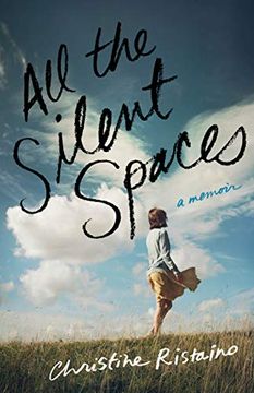 portada All the Silent Spaces: A Memoir (en Inglés)