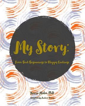 portada My Story: From Bad Beginnings to Happy Endings (in English)