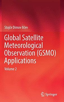 portada Global Satellite Meteorological Observation (Gsmo) Applications: Volume 2 (en Inglés)