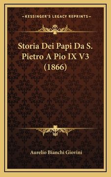 portada Storia Dei Papi Da S. Pietro A Pio IX V3 (1866) (in Italian)