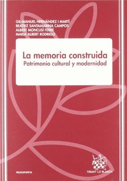 portada La Memoria Construida Patrimonio Cultural y Modernidad