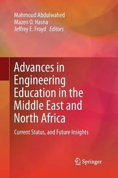portada Advances in Engineering Education in the Middle East and North Africa: Current Status, and Future Insights (en Inglés)