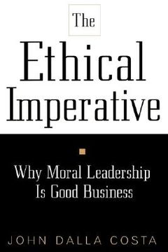 portada the ethical imperative: why moral leadership is good business