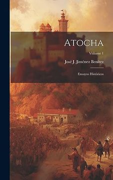 portada Atocha: Ensayos Históricos; Volume 1
