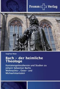 portada Bach - der heimliche Theologe (in German)
