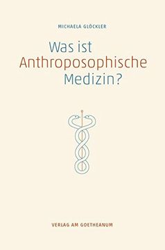 portada Was ist Anthroposophische Medizin? (en Alemán)