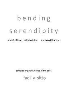 portada Bending Serendipity a Book of Love Self Revolution and Everything Else (en Inglés)