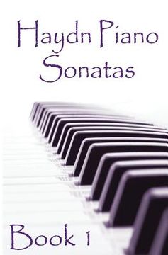 portada Haydn Piano Sonatas Book 1: Piano Sheet Music: Joseph Haydn Creation (en Inglés)