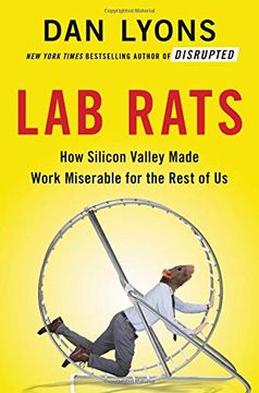 portada Lab Rats: How Silicon Valley Made Work Miserable for the Rest of us (en Inglés)