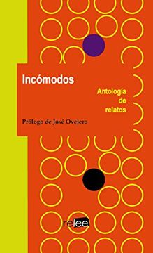 portada Incómodos: Antología de Relatos (Colección General) (in Spanish)