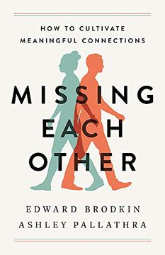 portada Missing Each Other: How to Cultivate Meaningful Connections (in English)