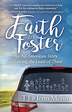 portada Faith to Foster: An All-American Story of Loving the Least of These