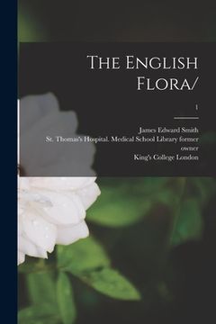 portada The English Flora/ [electronic Resource]; 1 (en Inglés)