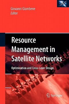 portada resource management in satellite networks: optimization and cross-layer design (en Inglés)