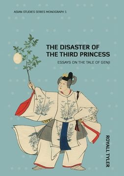 portada The Disaster of the Third Princess: Essays on The Tale of Genji