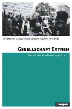 portada Gesellschaft Extrem: Was wir Über Radikalisierung Wissen (in German)