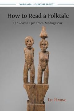 portada How to Read a Folktale: The Ibonia Epic from Madagascar (en Inglés)