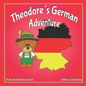 portada Books about Germany for Kids: Theodore's German Adventure (in English)