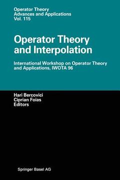 portada Operator Theory and Interpolation: International Workshop on Operator Theory and Applications, Iwota 96 (en Inglés)