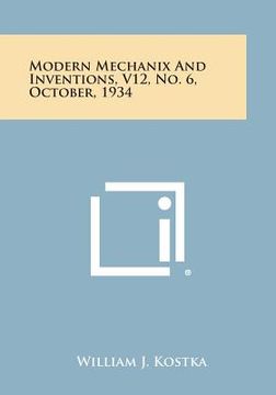 portada Modern Mechanix and Inventions, V12, No. 6, October, 1934 (en Inglés)