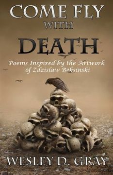 portada Come fly With Death: Poems Inspired by the Artwork of Zdzislaw Beksinski (in English)
