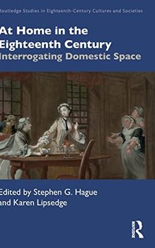 portada At Home in the Eighteenth Century (Routledge Studies in Eighteenth-Century Cultures and Societies) (en Inglés)