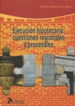 portada EJECUCIÓN HIPOTECARIA: CUESTIONES REGISTRALES PROCESALES: PROBLEMÁTICA ACT