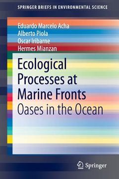 portada Ecological Processes at Marine Fronts: Oases in the Ocean (en Inglés)
