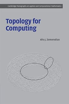 portada Topology for Computing Paperback (Cambridge Monographs on Applied and Computational Mathematics) 