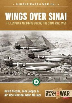 portada Wings Over Sinai: The Egyptian Air Force During the Sinai War, 1956 (Middle East@War)