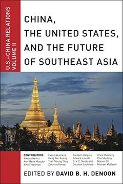 portada China, the United States, and the Future of Southeast Asia: Un St -China Relations, Volume ii (en Inglés)
