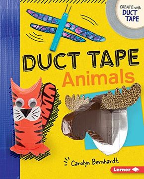 portada Duct Tape Animals (Create With Duct Tape)