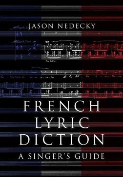 portada French Lyric Diction: A Singer'S Guide (en Inglés)