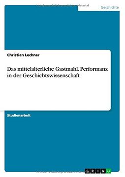 portada Das mittelalterliche Gastmahl. Performanz in der Geschichtswissenschaft (German Edition)