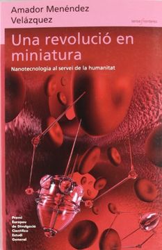 portada Una revolució en miniatura: Nanotecnologia al servei de la humanitat (Sense Fronteres) (in Catalá)