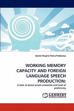 portada working memory capacity and foreign language speech production