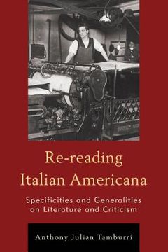 portada Re-reading Italian Americana: Specificities and Generalities on Literature and Criticism (in English)