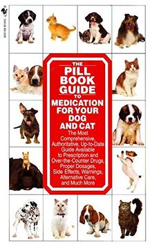 portada The Pill Book Guide to Medication for Your dog and cat (in English)