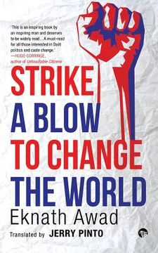 portada Strike a Blow to Change the World (en Inglés)