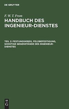 portada Festungskrieg, Feldbefestigung, Sonstige Gegenstã Â¤Nde des Ingenieur-Dienstes (German Edition) [Hardcover ] (in German)