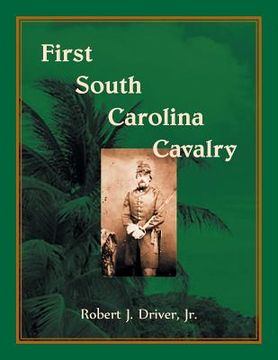 portada First South Carolina Cavalry (en Inglés)