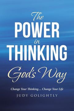 portada The Power in Thinking God's Way: Change Your Thinking. Change Your Life (en Inglés)
