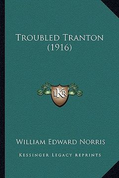 portada troubled tranton (1916) (en Inglés)