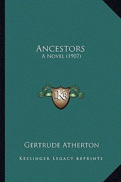 portada ancestors: a novel (1907) a novel (1907) (in English)